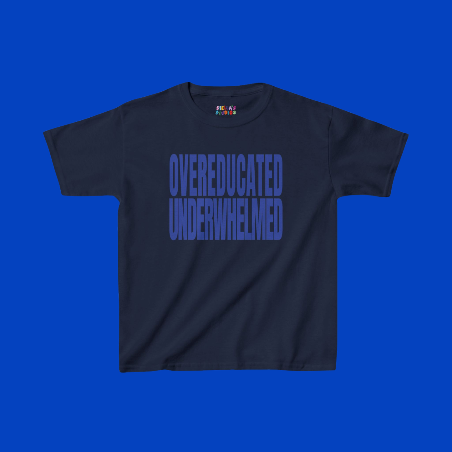 Overeducated Underwhelmed Slogan Baby Tee