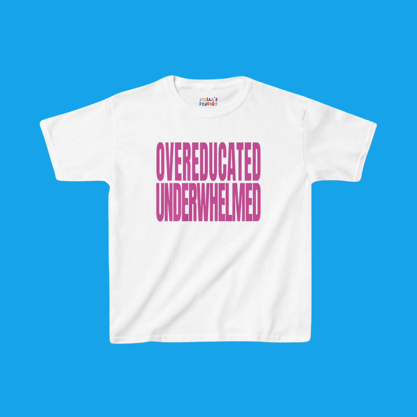 Overeducated Underwhelmed Slogan Baby Tee