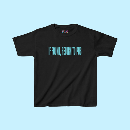 If Found, Return to Pub Slogan Baby Tee