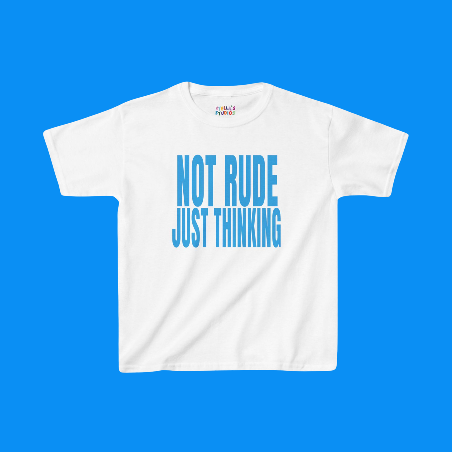Not Rude, Just Thinking Slogan Baby Tee