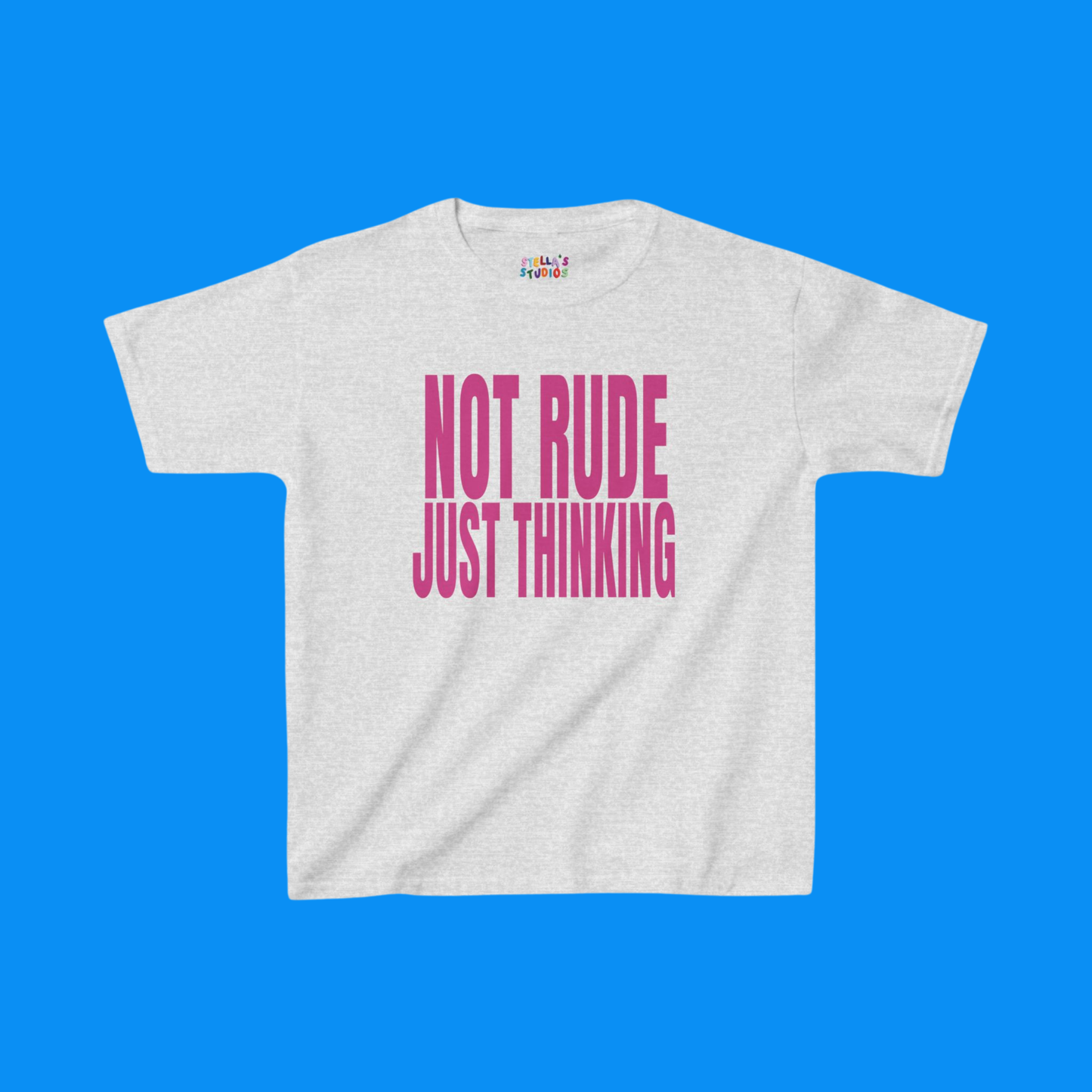 Not Rude, Just Thinking Slogan Baby Tee