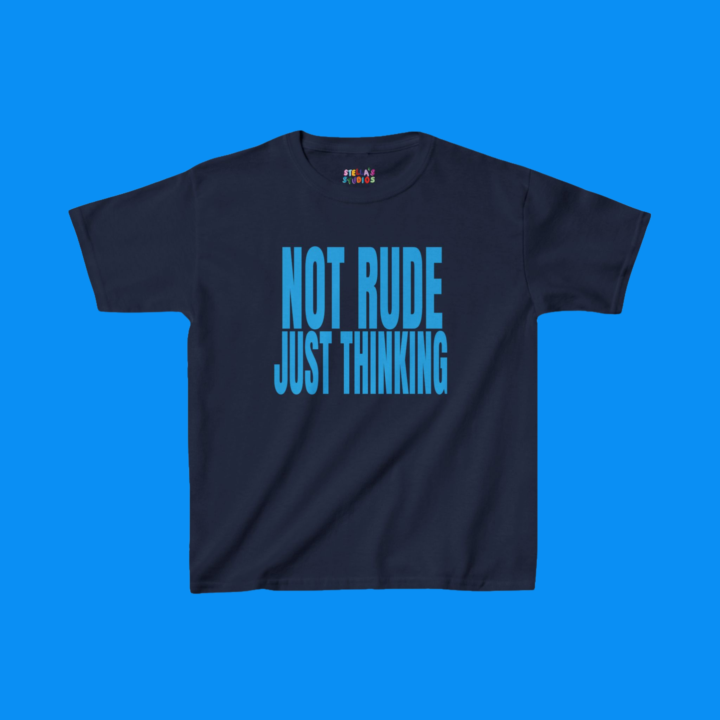 Not Rude, Just Thinking Slogan Baby Tee